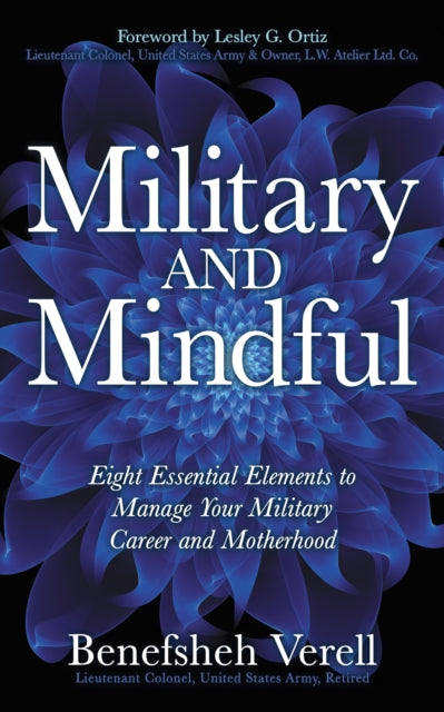 Military And Mindful: Eight Essential Elements to