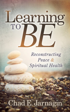 Learning to Be: Reconstructing Peace and