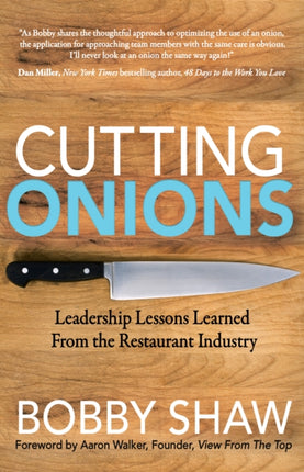 Cutting Onions: Leadership Lessons Learned From