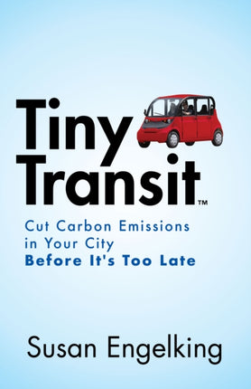 Tiny Transit: Cut Carbon Emissions in Your City