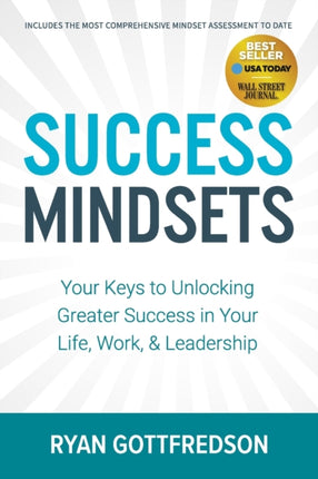 Success Mindsets: Your Keys to Unlocking Greater