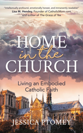Home in the Church: Living an Embodied Catholic