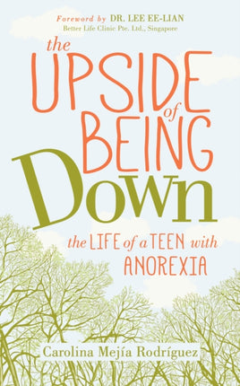 The Upside of Being Down: The Life of a Teen with