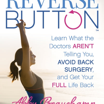 Reverse Button™: Learn What the Doctors Aren’t