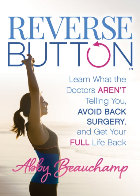 Reverse Button™: Learn What the Doctors Aren’t