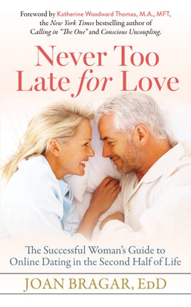 Never Too Late for Love: The Successful Woman’s