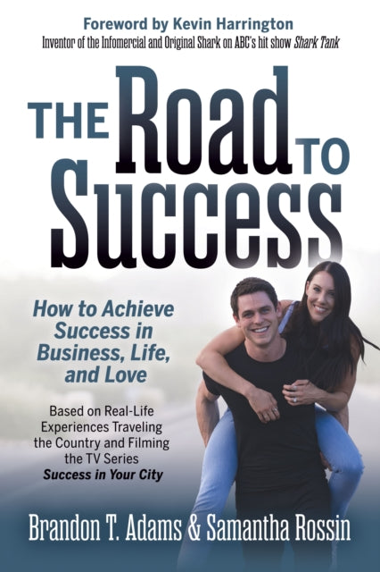 The Road to Success: How to Achieve Success in