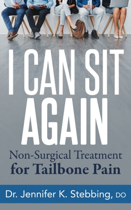 I Can Sit Again: Non-Surgical Treatment for