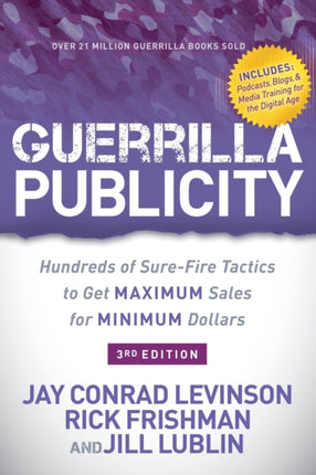 Guerrilla Publicity: Hundreds of Sure-Fire