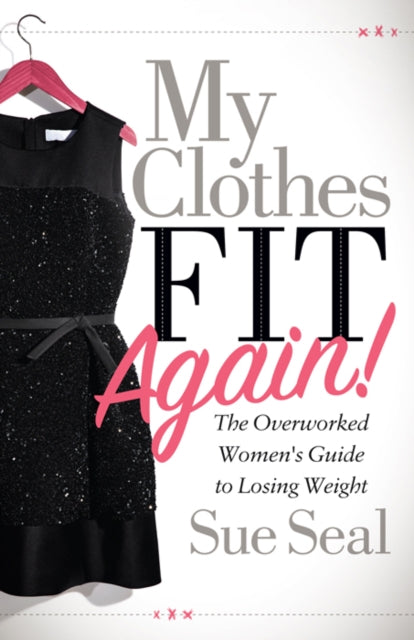 My Clothes Fit Again!: The Overworked Women’s