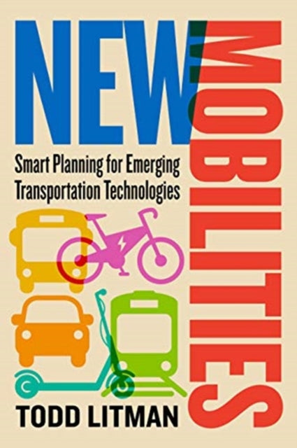 New Mobilities: Smart Planning for Emerging Transportation Technologies