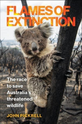 Flames of Extinction: The Race to Save Australia's Threatened Wildlife