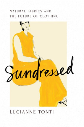 Sundressed: Natural Fabrics and the Future of