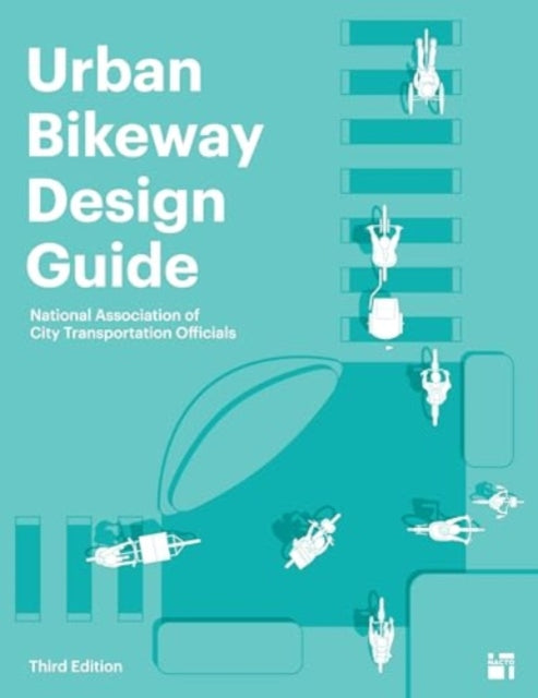 Urban Bikeway Design Guide Third Edition