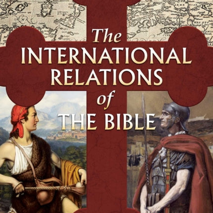 The International Relations of the Bible