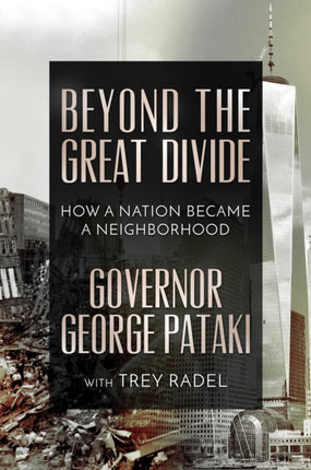 Beyond the Great Divide How A Nation Became A Neighborhood