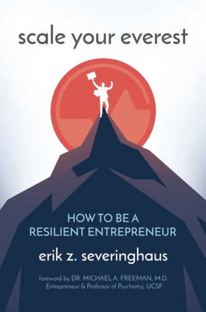 Scale Your Everest: How to Be a Resilient Entrepreneur