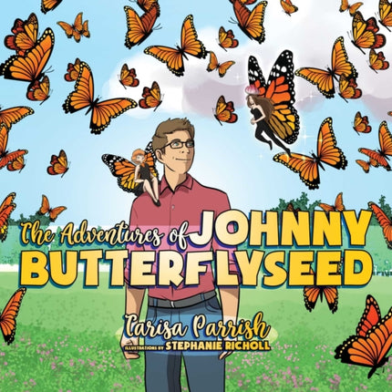 The Adventures of Johnny Butterflyseed