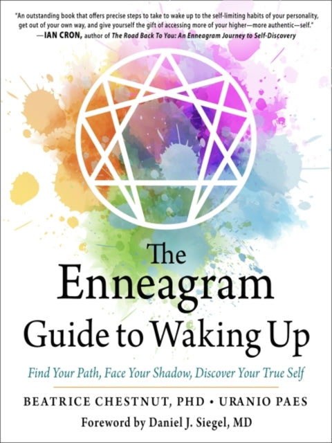 The Enneagram Guide to Waking Up: Find Your Path, Face Your Shadow, Discover Your True Self