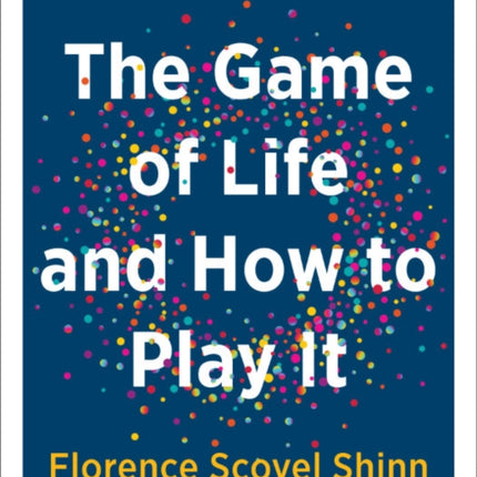 The Game of Life and How to Play it: The Complete & Original Edition Includes Expanded Study Guide by Chris Gentry