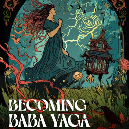 Becoming Baba Yaga