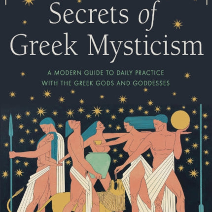 Secrets of Greek Mysticism