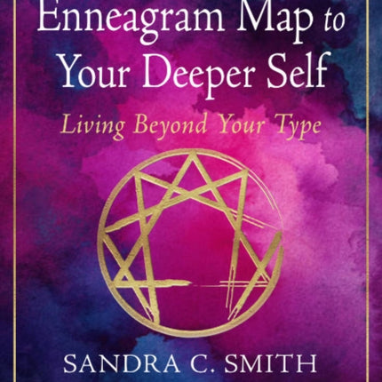 The Enneagram Map to Your Deeper Self