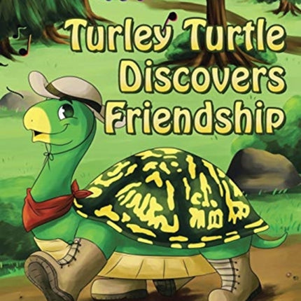 Turley Turtle Discovers Friendship