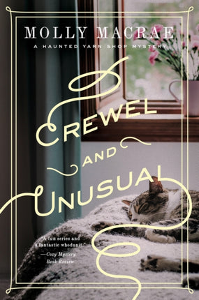 Crewel and Unusual  A Haunted Yarn Shop Mystery