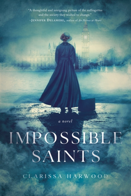 Impossible Saints  A Novel