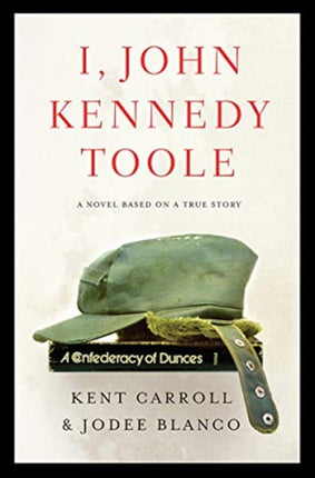 I John Kennedy Toole  A Novel