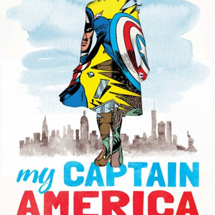 My Captain America: A Granddaughter's Memoir of a Legendary Comic Book Artist