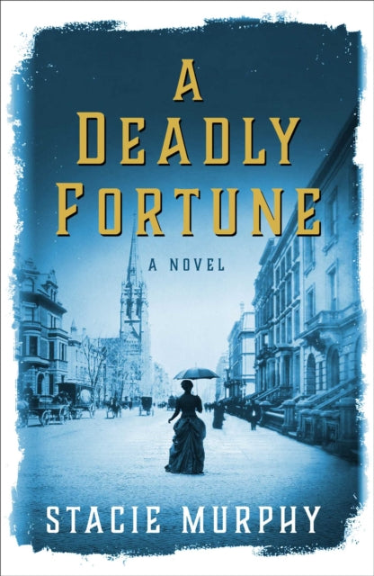 A Deadly Fortune A Novel