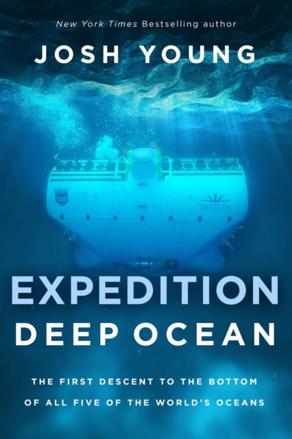 Expedition Deep Ocean The First Descent to the