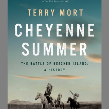 Cheyenne Summer: The Battle of Beecher Island: A History