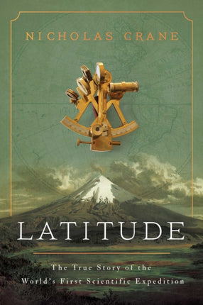 Latitude: The True Story of the World's First