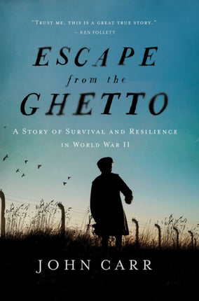 Escape from the Ghetto: A Story of Survival and