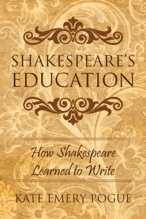 Shakespeare's Education: How Shakespeare Learned