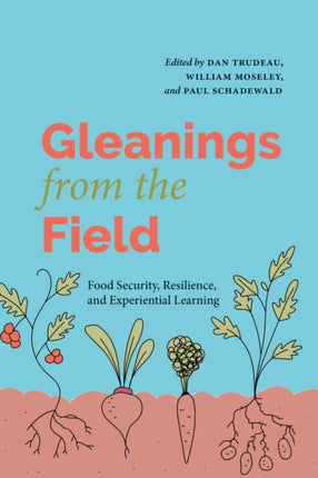Gleanings from the Field