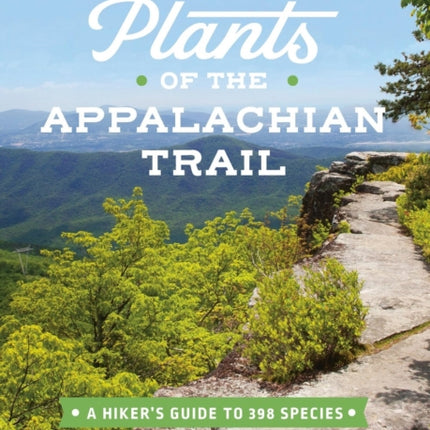 The Plants of the Appalachian Trail