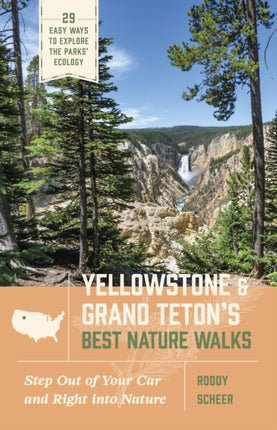 Yellowstone and Grand Tetons Best Nature Walks