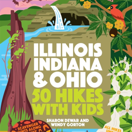 50 Hikes with Kids Illinois Indiana and Ohio