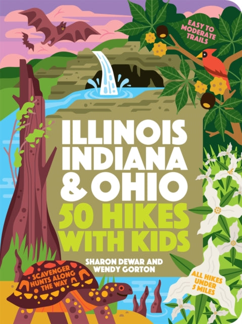 50 Hikes with Kids Illinois Indiana and Ohio