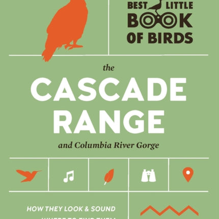 Best Little Book of Birds The Cascade Range and Columbia River Gorge