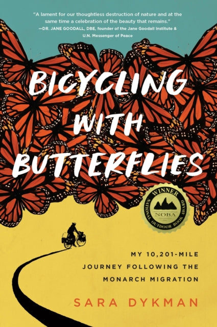Bicycling with Butterflies: My 10,201-Mile