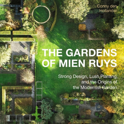 The Gardens of Mien Ruys