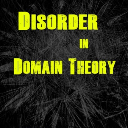 Disorder in Domain Theory