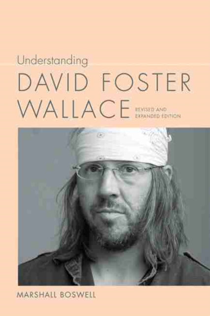 Understanding David Foster Wallace