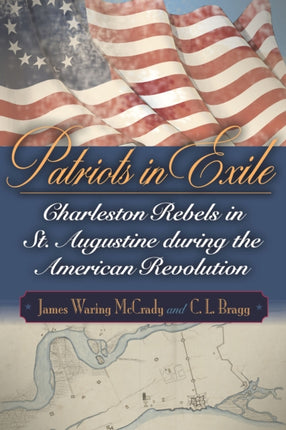 Patriots in Exile: Charleston Rebels in St.