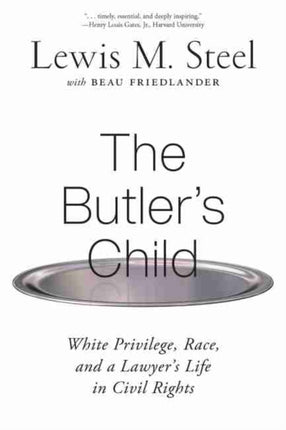 The Butler's Child: White Privilege, Race, and a